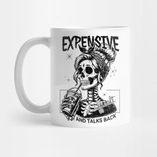 Expensive Difficult And Talks Back Mothers Day Mug